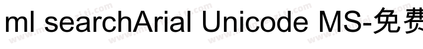 ml searchArial Unicode MS字体转换